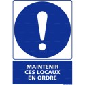 https://www.4mepro.com/27255-medium_default/panneau-rectangulaire-maintenir-ces-locaux-en-ordre.jpg