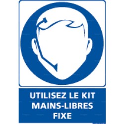 Panneau rectangulaire Utilisez le kit mains-libres fixe