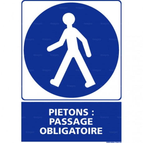 Panneau vertical Piétons : passage obligatoire