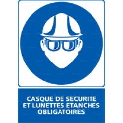 Panneau rectangulaire Casque de sécurité et lunettes étanches obligatoires