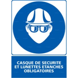 Panneau rectangulaire Casque de sécurité et lunettes étanches obligatoires