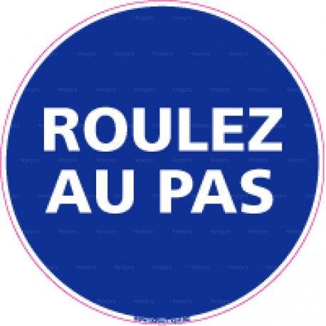 Panneau rond Roulez au pas