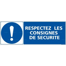 Panneau rectangulaire Respectez les consignes de sécurité