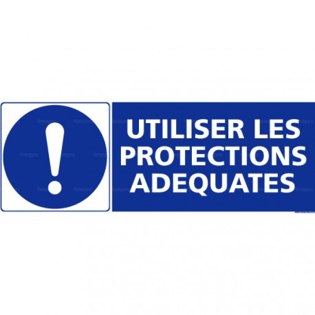 Panneau rectangulaire Utiliser les protections adéquates