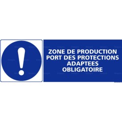 Panneau rectangulaire Zone de production, port des protections adaptées obligatoire