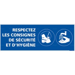 Panneau rectangulaire Respectez les consignes de sécurité et hygiène 1