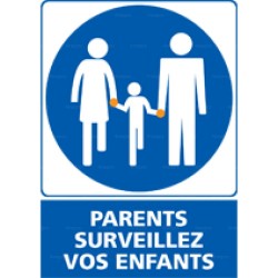 Panneau rectangulaire Parents surveillez vos enfants