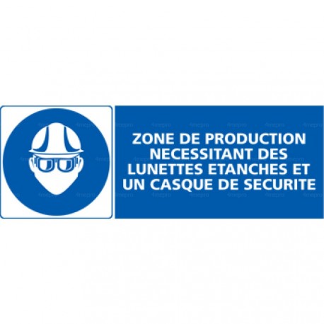 Panneau rectangulaire Zone de production nécessitant des lunettes étanches et un casque de sécurité