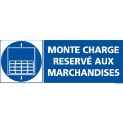 Panneau rectangulaire Monte charge réservé aux marchandises