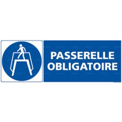 Panneau rectangulaire Passerelle obligatoire