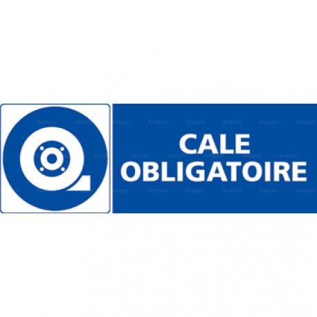 Panneau rectangulaire Cale obligatoire