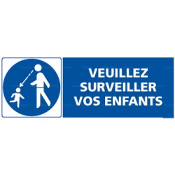 Panneau rectangulaire Veuillez surveiller vos enfants