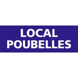 Panneau rectangulaire Local poubelles 1