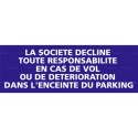 https://www.4mepro.com/27510-medium_default/panneau-rectangulaire-la-societe-decline-toute-responsabilite-en-cas-de-vol-ou-de-deterioration-dans-l-enceinte-du-parking.jpg