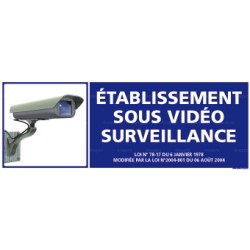 Panneau rectangulaire Etablissement sous video surveillance 3