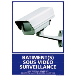 Panneau d'information rectangulaire Bâtiment(s) sous vidéo surveillance 1
