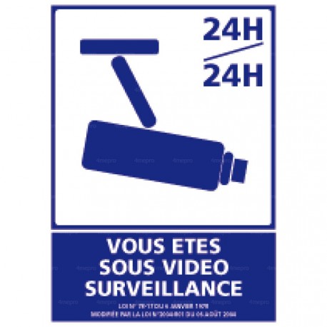 Panneau d'information Vous êtes sous video surveillance