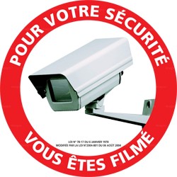 Panneau de signalisation Pour votre sécurité vous êtes filmés 2