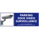 Panneau de sécurité Parking sous vidéo surveillance 2