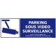 Panneau de sécurité Parking sous vidéo surveillance 3