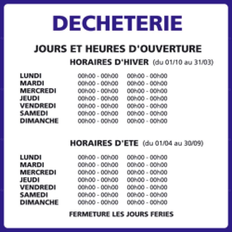 Panneau carré Horaires déchetterie - 4mepro