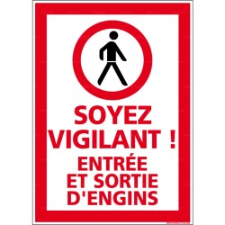 Panneau rectangulaire vertical Entrée et sortie engins, soyez vigilants