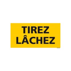 Panneau rectangulaire Tirez-Lâchez