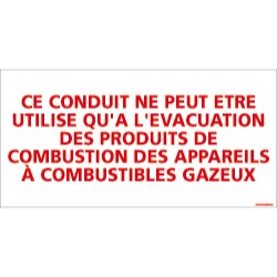 Panneau rectangulaire Ce conduit ne peut être utilisé qu'à l'évacuation 