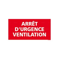 Panneau rectangulaire Arrêt urgence ventilation