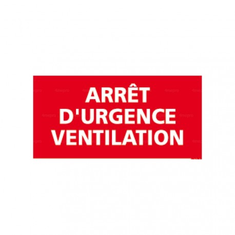 Panneau rectangulaire Arrêt urgence ventilation