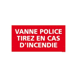 Panneau rectangulaire Vanne police tirez en cas incendie