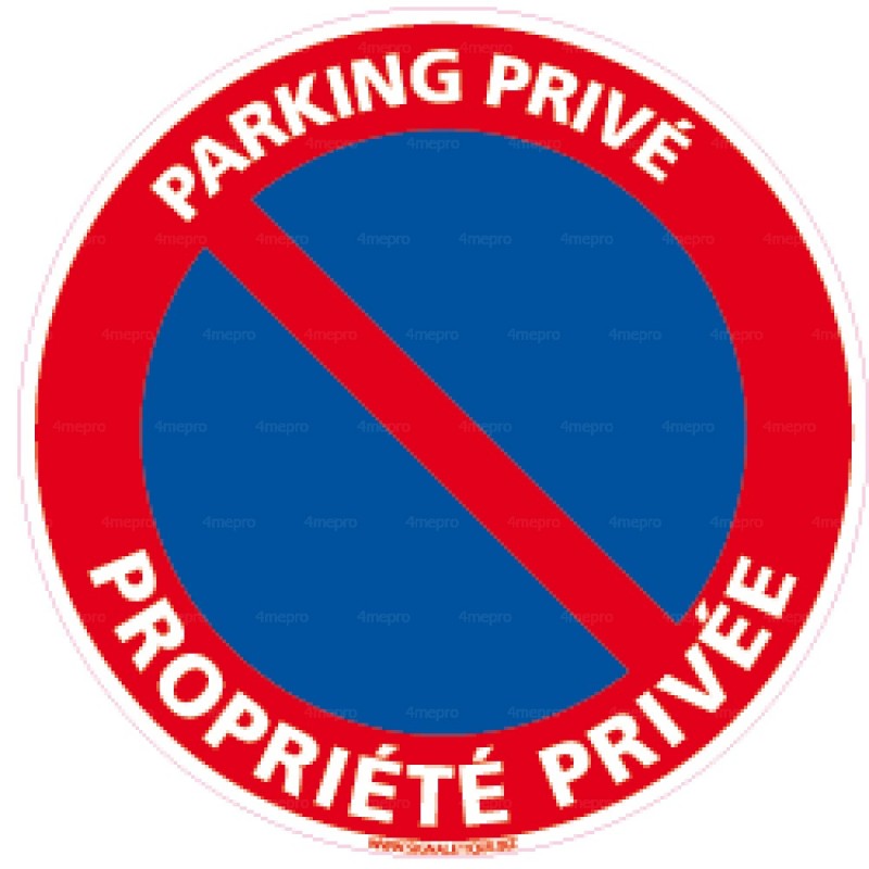 Panneau rond Parking privé - propriété privée - 4mepro