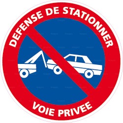 Panneau rond Défense de stationner - voie privée