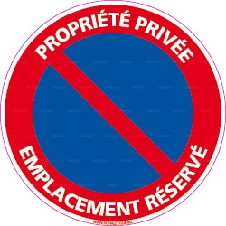 Panneau rond Propriété privée - emplacement réservé