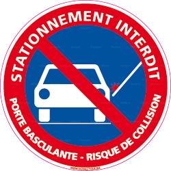 Panneau rond Stationnement interdit - porte basculante