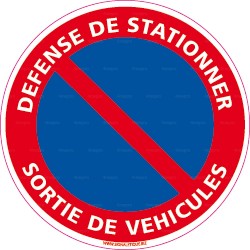 Panneau rond Défense de stationner - sortie de véhicules