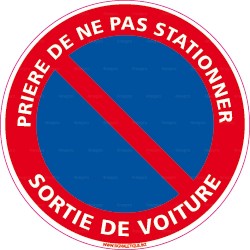 Panneau rond Prière de ne pas stationner - sortie de voiture