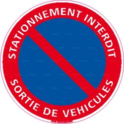 Panneau rond Stationnement interdit - sortie de véhicules