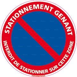 Panneau de signalisation rond Stationnement gênant - interdit de stationner sur cette zone