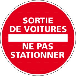 Panneau rond Sortie de voitures - ne pas stationner