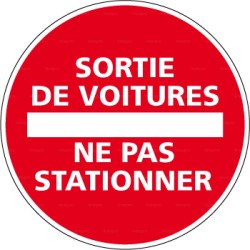 Panneau rond Sortie de voitures - ne pas stationner