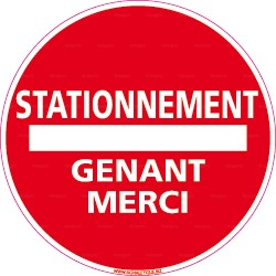 Panneau rond Stationnement gênant - merci