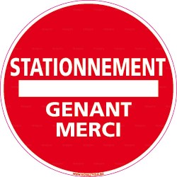 Panneau rond Stationnement gênant - merci