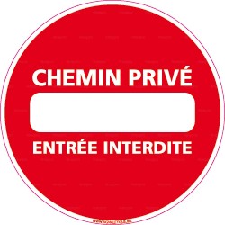 Panneau rond Chemin privé - entrée interdite