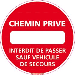 Panneau rond Chemin privé - interdit de passer sauf véhicules de secours