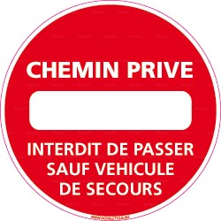 Panneau rond Chemin privé - interdit de passer sauf véhicules de secours