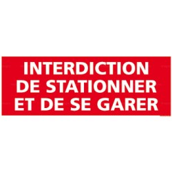 Panneau rectangulaire Interdiction de stationner et de se garer