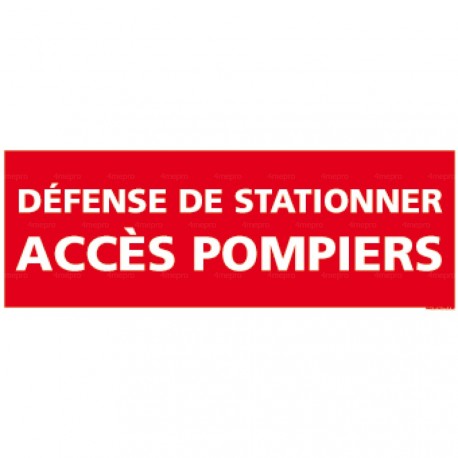 Panneau rectangulaire Défense de stationner - accès pompiers