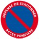 Panneau rond Défense de stationner - accès pompiers