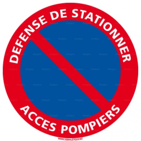 Panneau rond Défense de stationner - accès pompiers